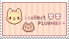 I collect plushies